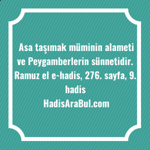   Asa taşımak müminin alameti ve ... ile başlayan hadis