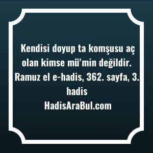   Kendisi doyup ta komşusu aç ... hadisi