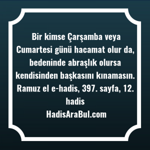   Bir kimse Çarşamba veya Cumartesi ... hadisinin tamamı