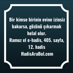   Bir kimse birinin evine izinsiz ... ile başlayan hadis