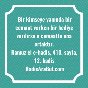   Bir kimseye yanında bir cemaat ... hadisi şerifi