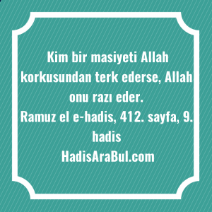   Kim bir masiyeti Allah korkusundan ... hadisi şerifi