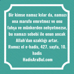   Bir kimse namaz kılar da, ... ile başlayan hadis