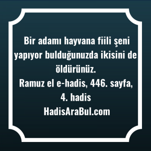   Bir adamı hayvana fiili şeni ... ile başlayan hadis