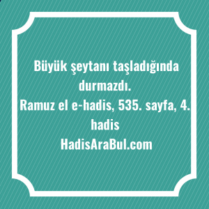   Büyük şeytanı taşladığında ... hadisi şerifi