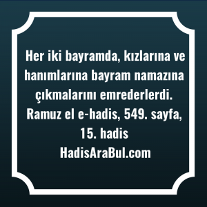   Her iki bayramda, kızlarına ve ... hadisi şerifi