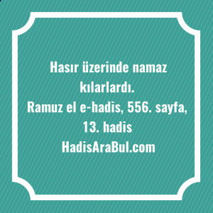   Hasır üzerinde namaz ... hadisi