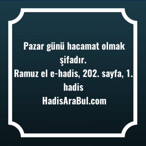   Pazar günü hacamat olmak ... hadisi