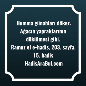   Humma günahları döker. Ağacın yapraklarının ... hadisi şerifi