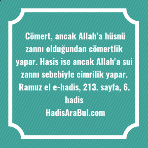   Cömert, ancak Allah'a hüsnü zannı ... hadisi şerifi